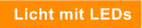 Licht mit LEDs