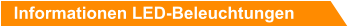 Informationen LED-Beleuchtungen