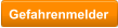 Gefahrenmelder
