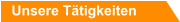 Unsere Tätigkeiten
